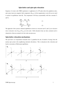 Spin-lattice and spin-spin relaxation