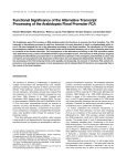 Functional Significance of the Alternative Transcript Processing of