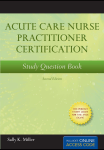Acute Care Nurse Practitioner Certification Study Question Book, ۲
