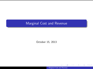 Marginal Cost and Revenue