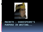 Macbeth – shakespeare`s purpose in writing
