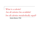 What is a calorie? Are all calories bio