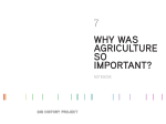 WHY WAS AGRICULTURE SO IMPORTANT? 7