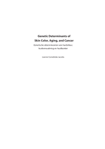 Genetic Determinants of Skin Color, Aging, and Cancer: Genetische