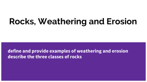 Rocks, Weathering and Erosion