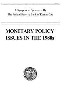 MONETARY POLICY ISSUES IN THE 1980s