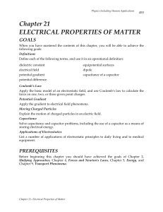 Chapter 21 ELECTRICAL PROPERTIES OF MATTER GOALS