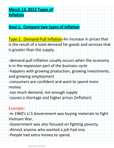 Goal 1: Compare two types of inflation Type 1: Demand