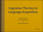 Cognates: The Key to Language Acquisition