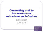 Converting oral to intravenous or subcutaneous infusions