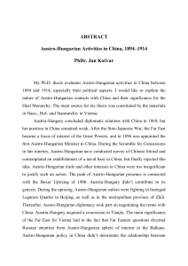 ABSTRACT Austro-Hungarian Activities in China, 1894–1914 PhDr