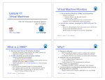Lecture 17: Virtual Machines Virtual Machine Monitors What is a