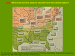LEQ: What was the first state to secede from the