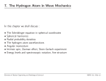 7. The Hydrogen Atom in Wave Mechanics