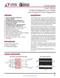 LT3032 Series - Dual 150mA Positive/Negative Low Noise Low