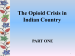 The Opioid Crisis in Indian Country