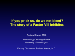 The story of a Factor VIII inhibitor.