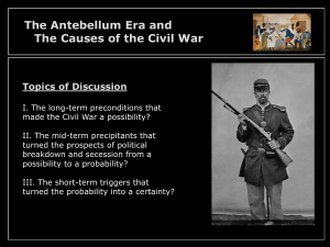 The Antebellum Era and The Causes of the Civil War