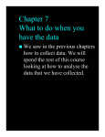 Chapter 7 What to do when you have the data
