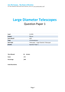Large Diameter Telescopes