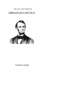 THE LIFE AND TIMES OF ABRAHAM LINCOLN