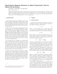 Pulsed Nuclear Magnetic Resonance to Obtain Characteristic Times