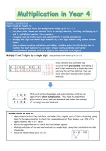 Multiply 2 and 3 digits by a single digit, using multiplication tables up