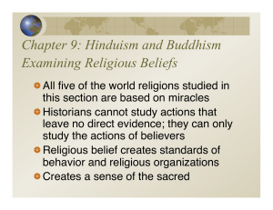 Chapter 9: Hinduism and Buddhism Examining Religious Beliefs