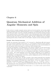 Quantum Mechanical Addition of Angular Momenta and Spin
