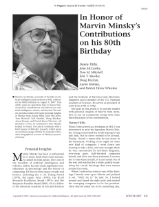 In Honor of Marvin Minsky`s Contributions on his 80th Birthday