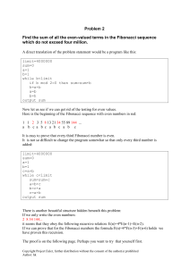 Problem 2 Find the sum of all the even-valued terms in