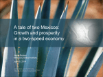 Presentation: A Tale of Two Mexicos: Growth and Prosperity in a