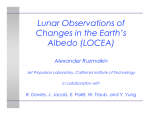 Lunar Observations of Changes in the Earth`s Albedo (LOCEA)
