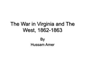 The War in Virginia and The West, 1862-1863