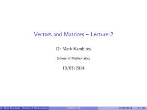 Vectors and Matrices – Lecture 2