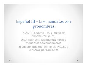 Español III – Los mandatos con pronombres