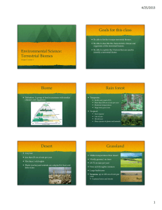 Environmental Science: Terrestrial Biomes Goals for this class