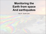 Monitoring the Earth from space And earthquakes