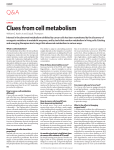 Clues from cell metabolism