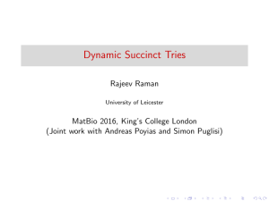 Dynamic Succinct Tries - King`s College London