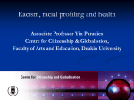 Racism, racial profiling and health
