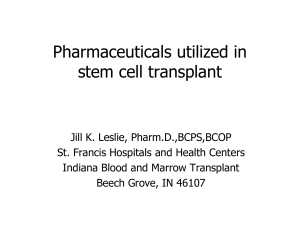 Pharmaceuticals utilized in stem cell transplant