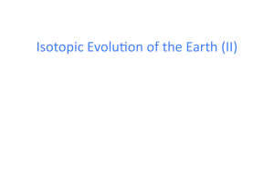 Isotopic Evolucon of the Earth (II)