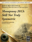 Monopsony 2013: Still Not Truly Symmetric