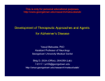 Development of Therapeutic Approaches and Agents for Alzheimer`s