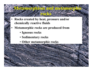 Metamorphism and metamorphic rocks