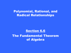 Section 6.6 The Fundamental Theorem of Algebra Polynomial