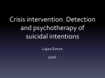 Crisis intervention. Detection and psychotherapy of suicidal intentions