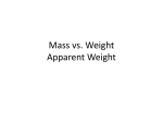 Mass vs. Weight Apparent Weight