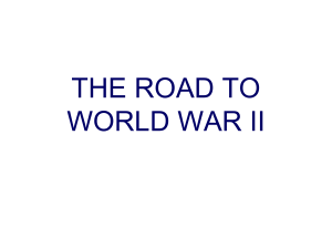 THE ROAD TO WORLD WAR II